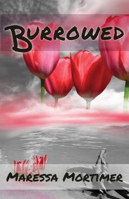 Burrowed (Mortimer Maressa)(Paperback)