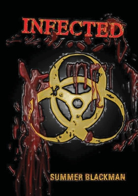Highschool Horror: Infected (Blackman Summer)(Paperback)