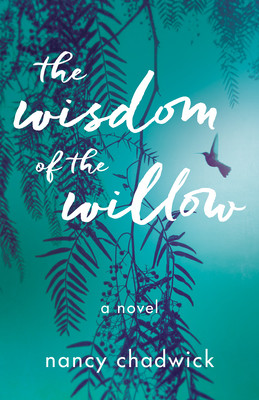 The Wisdom of the Willow (Chadwick Nancy)(Paperback)