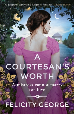 A Courtesan's Worth (George Felicity)(Paperback)