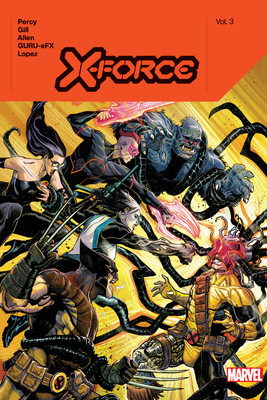 X-Force by Benjamin Percy Vol. 3 (Percy Benjamin)(Pevná vazba)