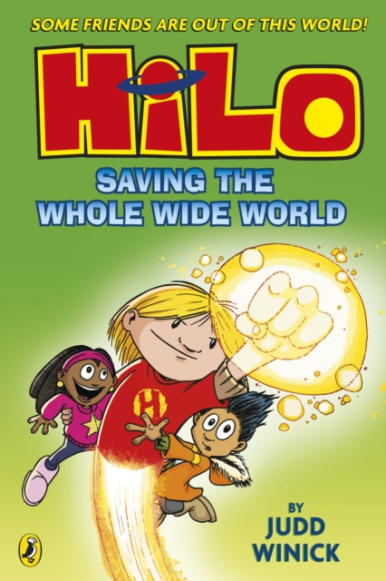 Hilo: Saving the Whole Wide World (Hilo Book 2) (Winick Judd)(Paperback / softback)