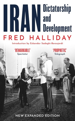 Iran: Dictatorship and Development (Halliday Fred)(Paperback)