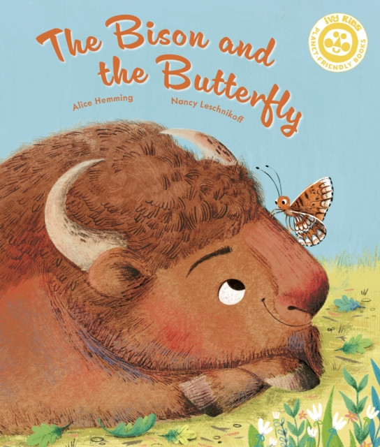 Bison and the Butterfly - An ecosystem story (Hemming Alice)(Paperback / softback)
