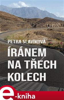 Íránem na třech kolech - Petra Slavíková