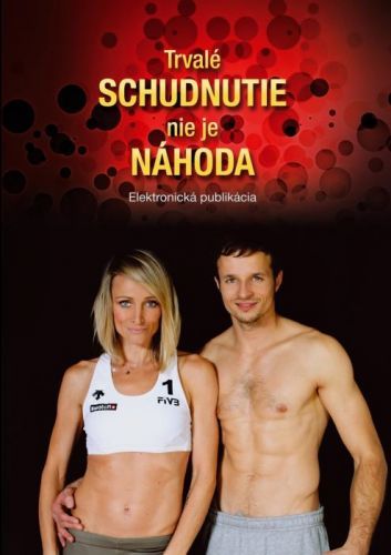 Trvalé schudnutie nie je náhoda - Vlado Zlatoš, Tina Zlatoš Turnerová - e-kniha