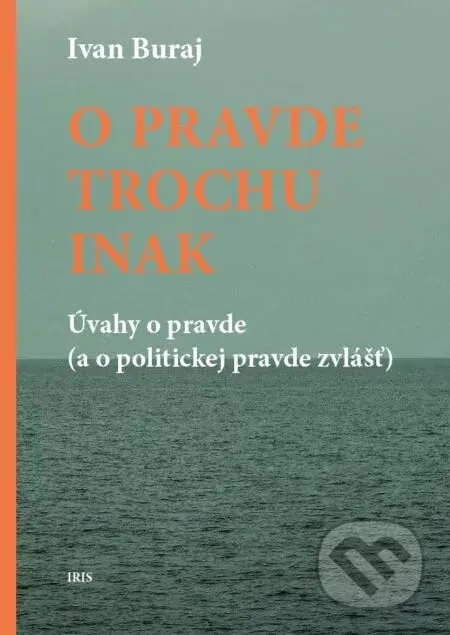 O pravde trochu inak - Ivan Buraj