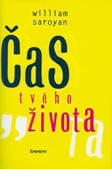 Čas tvého života - William Saroyan