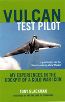 Vulcan Test Pilot (Blackman Tony)(Paperback / softback)