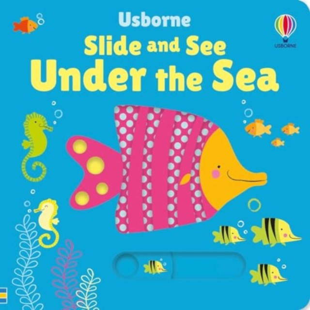 Slide and See Under the Sea (Watt Fiona)(Board book)