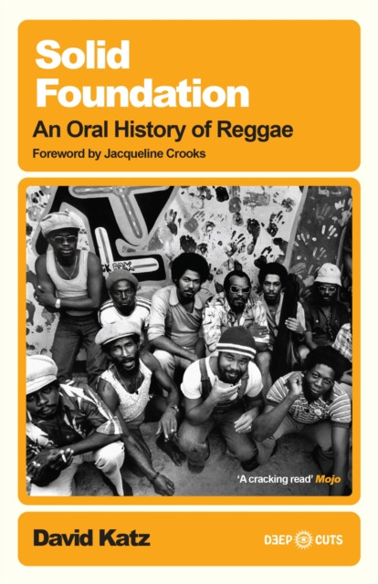 Solid Foundation - An oral history of reggae (Katz David)(Paperback / softback)