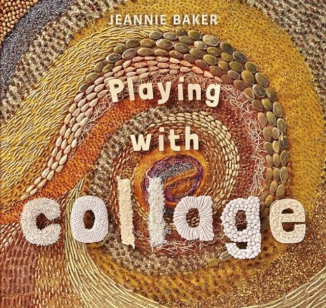 Playing with Collage (Baker Jeannie)(Paperback / softback)