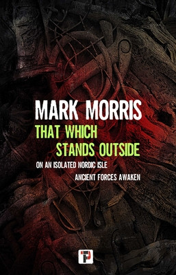 That Which Stands Outside (Morris Mark)(Pevná vazba)