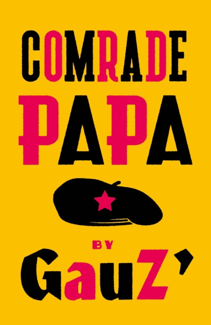 Comrade Papa (GauZ)(Paperback / softback)