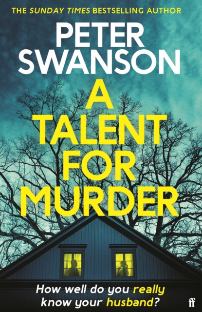 Talent for Murder - This summer's must-read psychological thriller (Swanson Peter)(Pevná vazba)