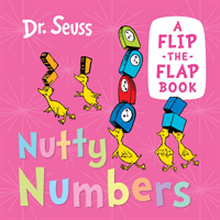 Nutty Numbers - A Flip-the-Flap Book (Seuss Dr.)(Board book)