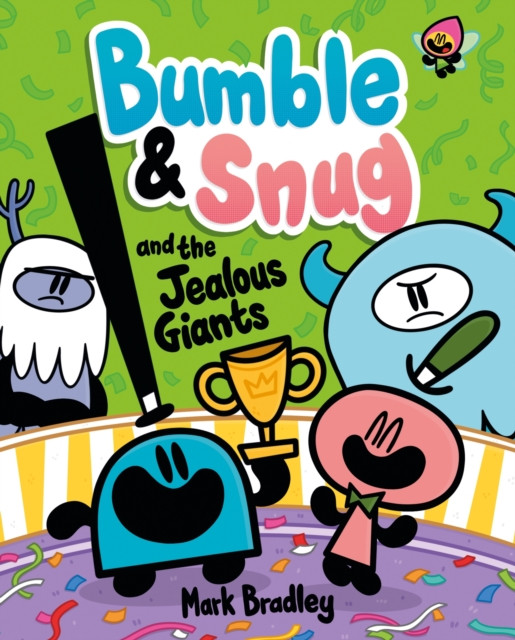 Bumble and Snug and the Jealous Giants - Book 4 (Bradley Mark)(Paperback / softback)