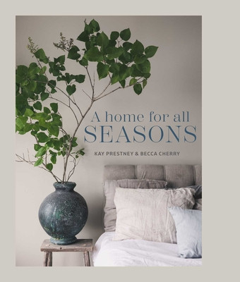 A Home for All Seasons (Prestney Kay)(Pevná vazba)