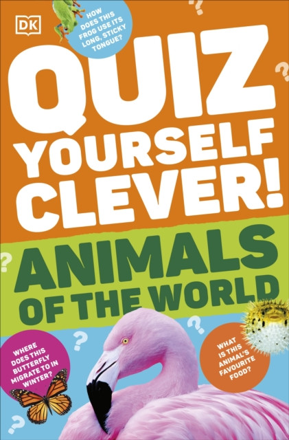 Quiz Yourself Clever! Animals of the World (DK)(Paperback / softback)