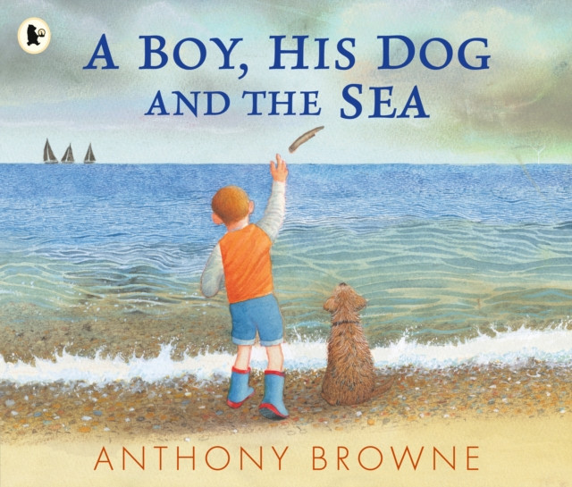 Boy, His Dog and the Sea (Browne Anthony)(Paperback / softback)