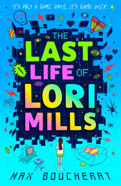 Last Life of Lori Mills (Boucherat Max)(Paperback / softback)