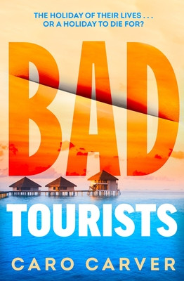 Bad Tourists (Carver Caro)(Pevná vazba)