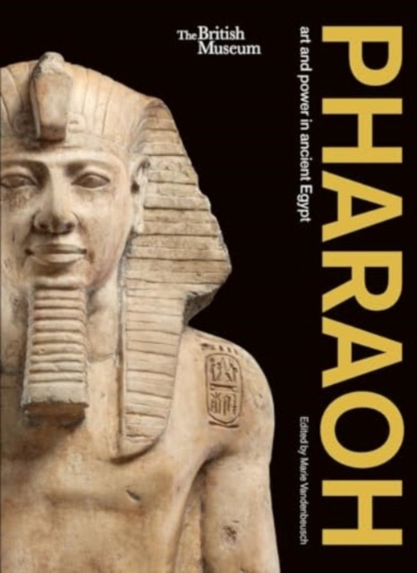Pharaoh:  art and power in ancient Egypt(Paperback / softback)