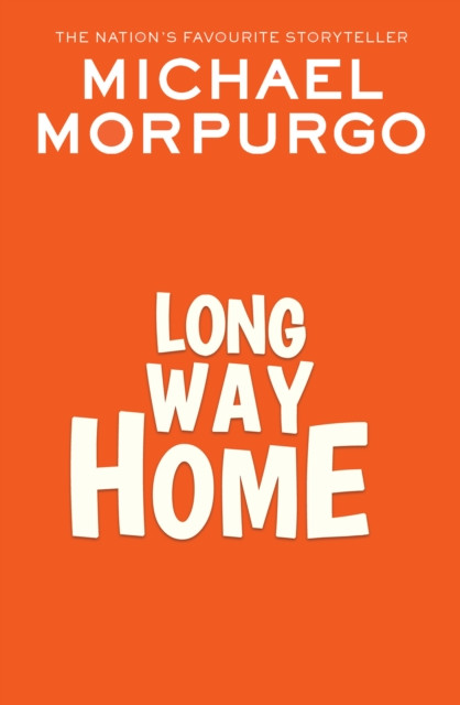 Long Way Home (Morpurgo Michael)(Paperback / softback)