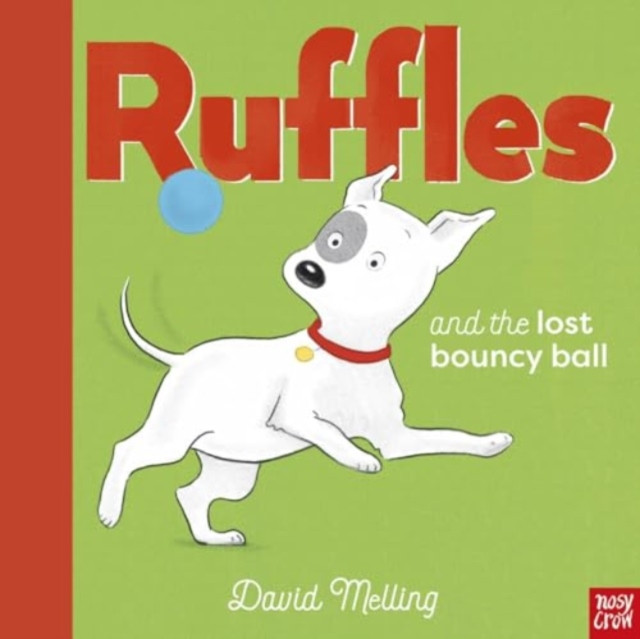Ruffles and the Lost Bouncy Ball (Melling David)(Pevná vazba)