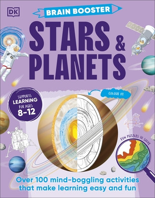 Brain Booster Stars and Planets - Over 100 Mind-Boggling Activities that Make Learning Easy and Fun (DK)(Paperback / softback)