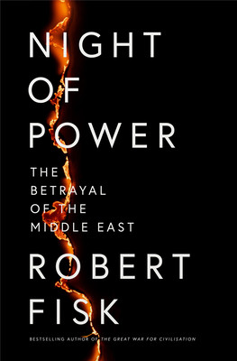 Night of Power: The Betrayal of the Middle East (Fisk Robert)(Pevná vazba)