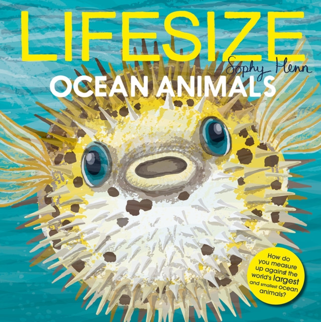 Lifesize Ocean Animals (Henn Sophy)(Paperback / softback)