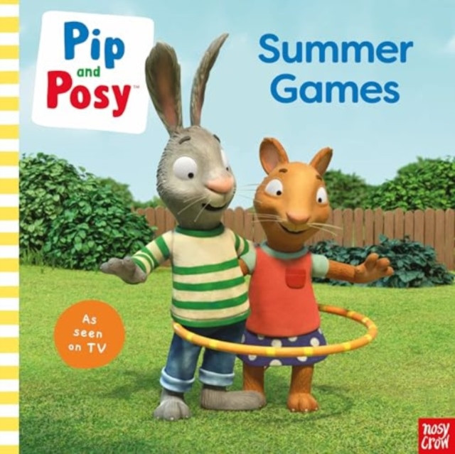 Pip and Posy: Summer Games: TV tie-in picture book (Pip and Posy)(Paperback / softback)