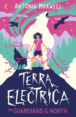 Terra Electrica: The Guardians of the North (Maxwell Antonia)(Paperback)