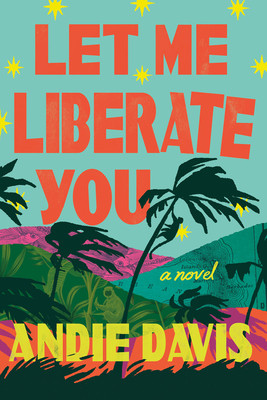 Let Me Liberate You (Davis Andie)(Paperback)
