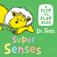 Super Senses - A Flip-the-Flap Book (Seuss Dr.)(Board book)