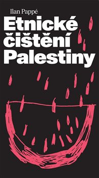 Etnické čištění Palestiny - Ruth Jochanan Weiniger