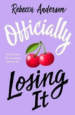 Officially Losing It -  Rebecca Anderson