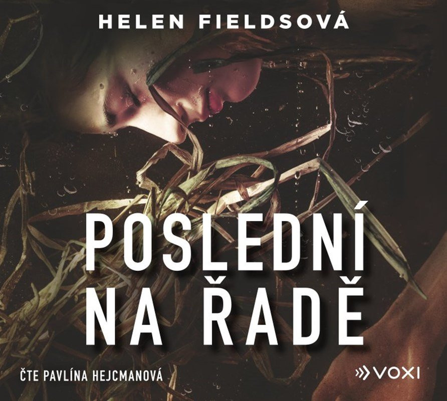 Poslední na řadě (audiokniha) - Helen Fields