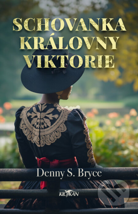 Schovanka královny Viktorie - Denny S. Bryce