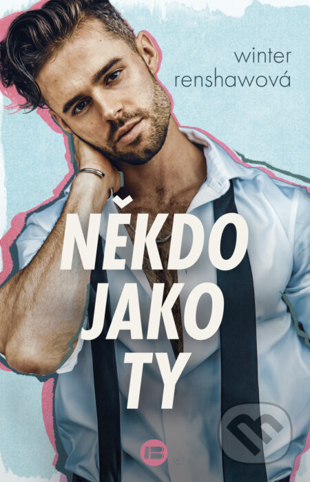 Někdo jako ty - Winter Renshaw