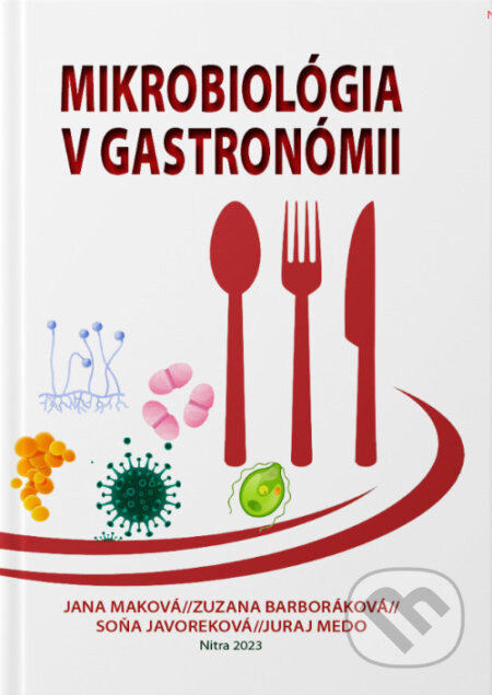 Mikrobiológia v gastronómii - Jana Maková a kolektív