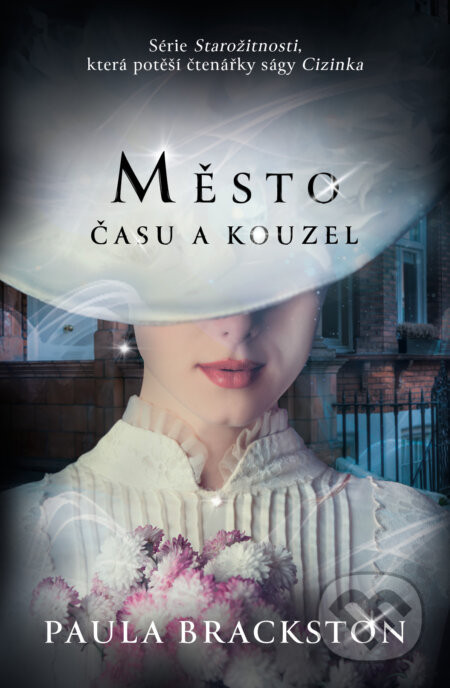 Město času a kouzel - Paula Brackston