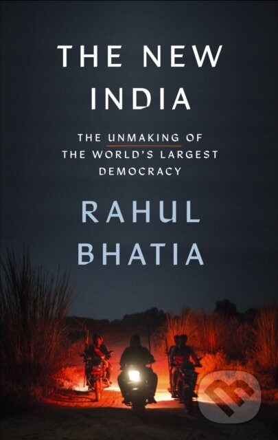 The New India - Rahul Bhatia