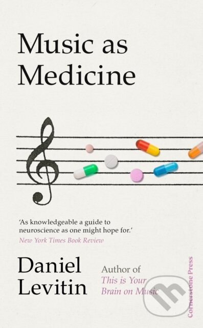 Music as Medicine - Daniel Levitin