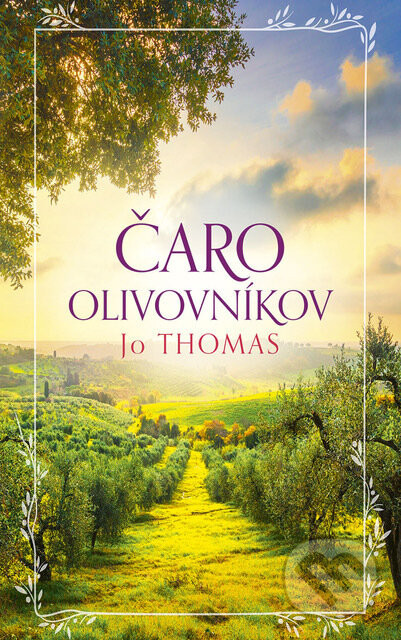 Čaro olivovníkov - Jo Thomas