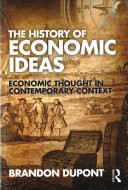 The History of Economic Ideas: Economic Thought in Contemporary Context (DuPont Brandon)(Paperback)