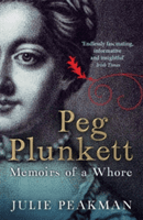 Peg Plunkett: Memoirs of a Whore (Peakman Julie)(Paperback)
