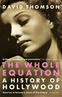 Whole Equation - A History of Hollywood (Thomson David)(Paperback / softback)