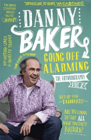 Going Off Alarming - The Autobiography: Vol 2 (Baker Danny)(Paperback / softback)